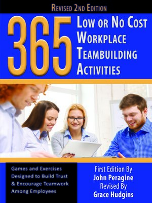cover image of 365 Low or No Cost Workplace Teambuilding Activities